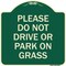 Signmission Please Do Not Drive or Park on Grass Heavy-Gauge Aluminum Sign, 18" x 18", G-1818-23292 A-DES-G-1818-23292 - alternate 1